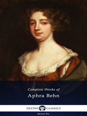 Delphi Complete Works of Aphra Behn (Illustrated) - ebook